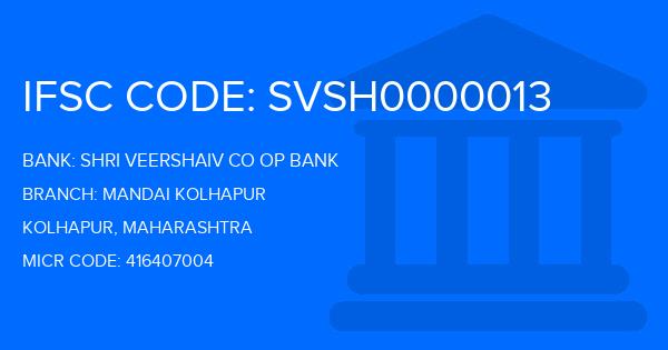 Shri Veershaiv Co Op Bank Mandai Kolhapur Branch IFSC Code