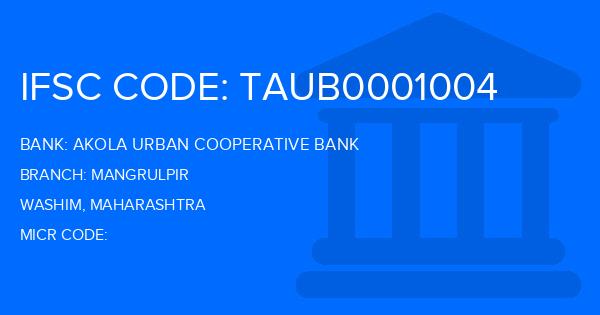 Akola Urban Cooperative Bank Mangrulpir Branch IFSC Code