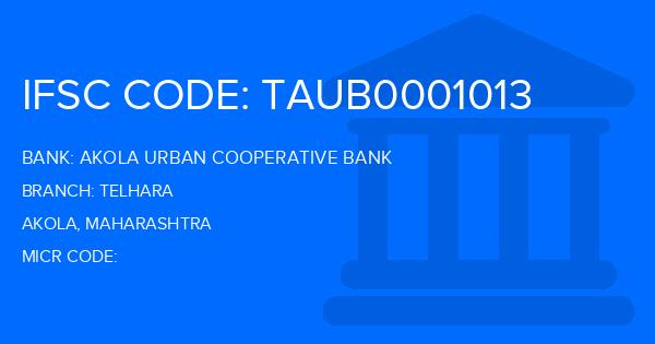 Akola Urban Cooperative Bank Telhara Branch IFSC Code