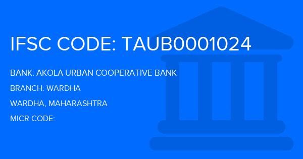 Akola Urban Cooperative Bank Wardha Branch IFSC Code