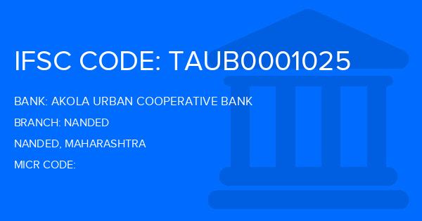 Akola Urban Cooperative Bank Nanded Branch IFSC Code