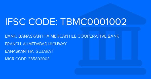 Banaskantha Mercantile Cooperative Bank Ahmedabad Highway Branch IFSC Code