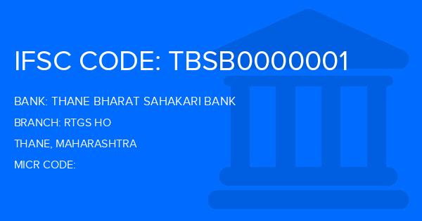 Thane Bharat Sahakari Bank Rtgs Ho Branch IFSC Code