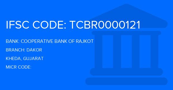 Cooperative Bank Of Rajkot Dakor Branch IFSC Code