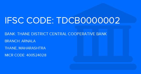Thane District Central Cooperative Bank Arnala Branch IFSC Code