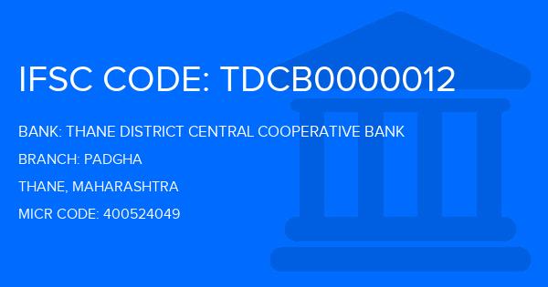 Thane District Central Cooperative Bank Padgha Branch IFSC Code