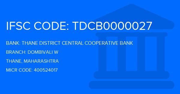 Thane District Central Cooperative Bank Dombivali W Branch IFSC Code