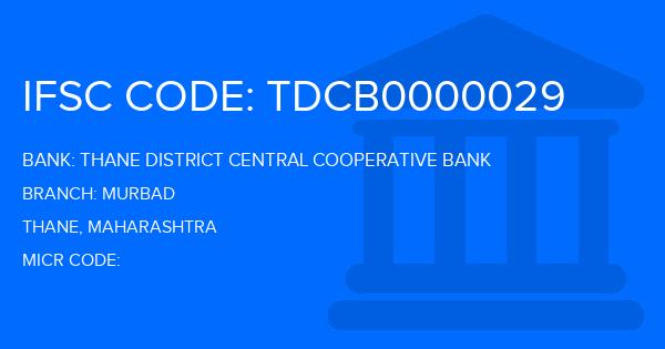 Thane District Central Cooperative Bank Murbad Branch IFSC Code