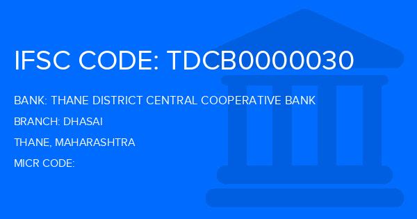 Thane District Central Cooperative Bank Dhasai Branch IFSC Code