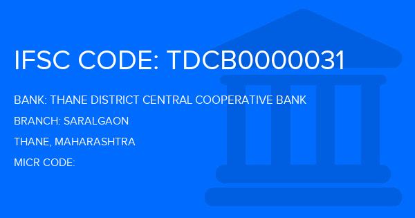 Thane District Central Cooperative Bank Saralgaon Branch IFSC Code