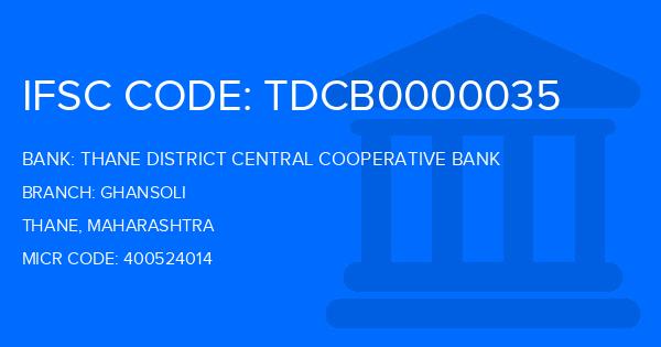 Thane District Central Cooperative Bank Ghansoli Branch IFSC Code