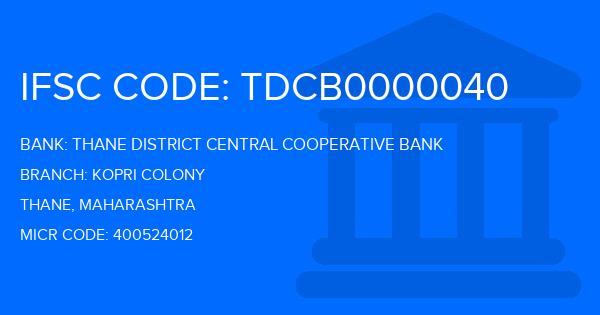 Thane District Central Cooperative Bank Kopri Colony Branch IFSC Code