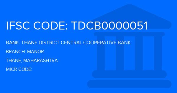 Thane District Central Cooperative Bank Manor Branch IFSC Code