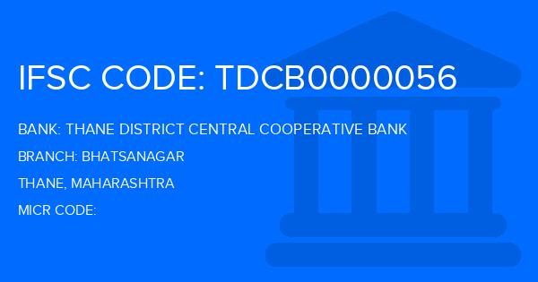 Thane District Central Cooperative Bank Bhatsanagar Branch IFSC Code