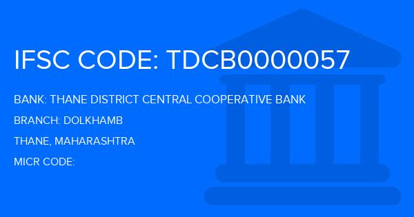 Thane District Central Cooperative Bank Dolkhamb Branch IFSC Code