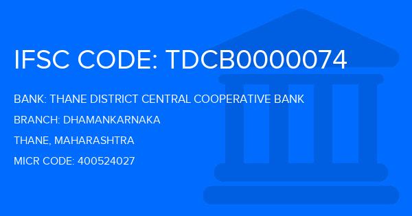 Thane District Central Cooperative Bank Dhamankarnaka Branch IFSC Code