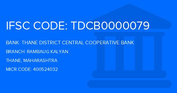 Thane District Central Cooperative Bank Rambaug Kalyan Branch IFSC Code