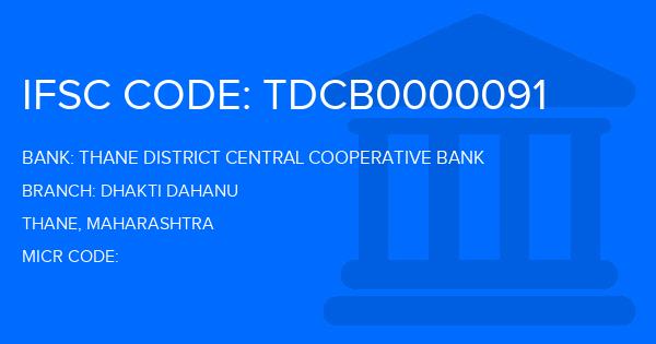 Thane District Central Cooperative Bank Dhakti Dahanu Branch IFSC Code