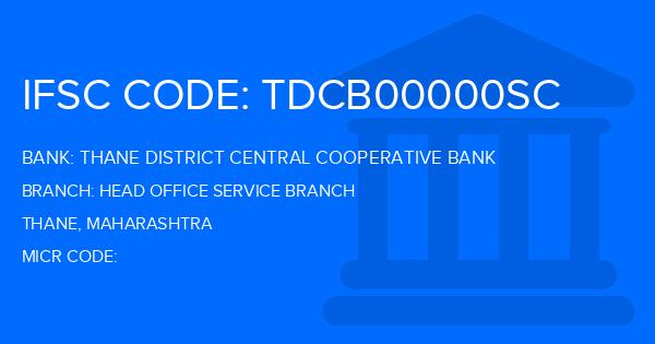 Thane District Central Cooperative Bank Head Office Service Branch