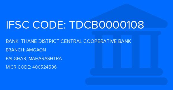 Thane District Central Cooperative Bank Amgaon Branch IFSC Code