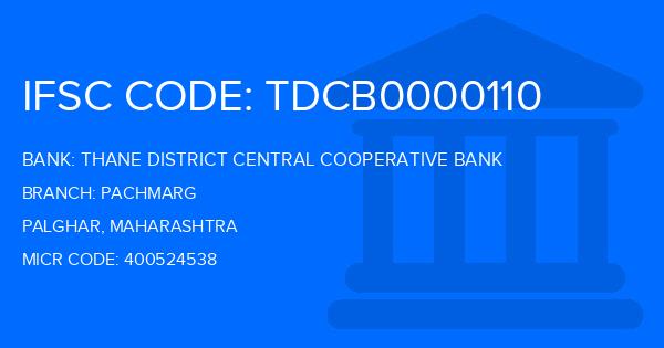Thane District Central Cooperative Bank Pachmarg Branch IFSC Code