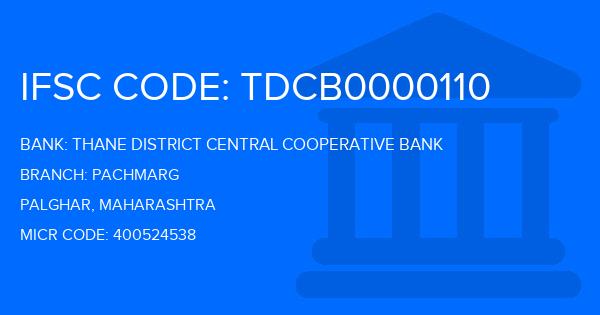 Thane District Central Cooperative Bank Pachmarg Branch IFSC Code