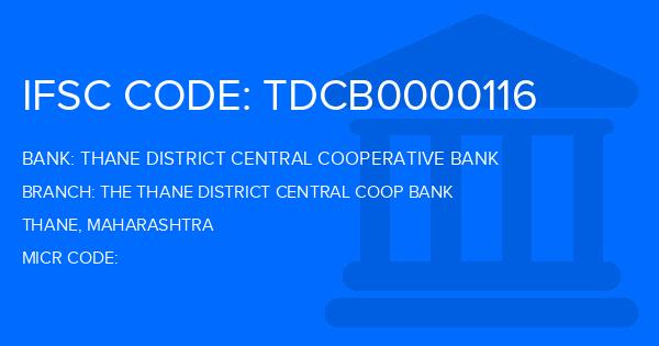 Thane District Central Cooperative Bank The Thane District Central Coop Bank Branch IFSC Code