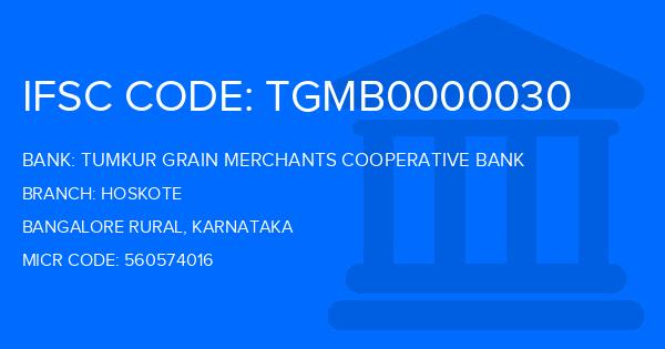 Tumkur Grain Merchants Cooperative Bank Hoskote Branch IFSC Code