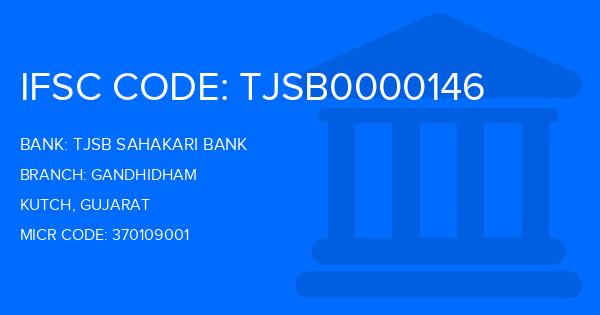 Tjsb Sahakari Bank Gandhidham Branch IFSC Code