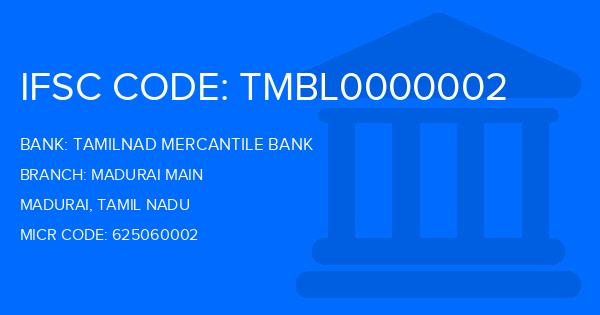 Tamilnad Mercantile Bank (TMB) Madurai Main Branch IFSC Code