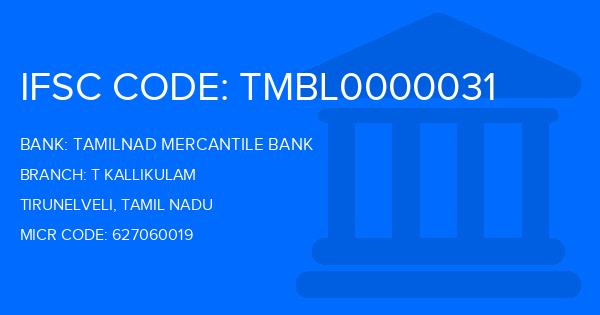Tamilnad Mercantile Bank (TMB) T Kallikulam Branch IFSC Code
