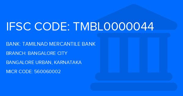Tamilnad Mercantile Bank (TMB) Bangalore City Branch IFSC Code