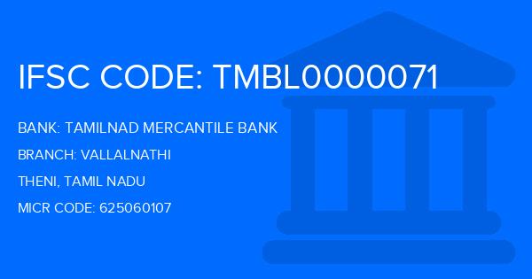 Tamilnad Mercantile Bank (TMB) Vallalnathi Branch IFSC Code