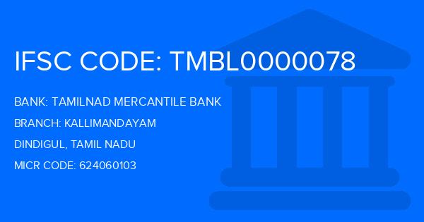 Tamilnad Mercantile Bank (TMB) Kallimandayam Branch IFSC Code