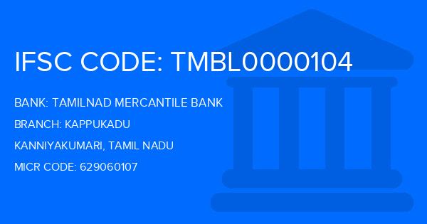 Tamilnad Mercantile Bank (TMB) Kappukadu Branch IFSC Code