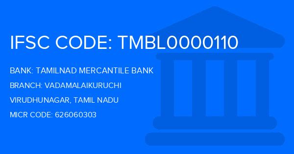 Tamilnad Mercantile Bank (TMB) Vadamalaikuruchi Branch IFSC Code