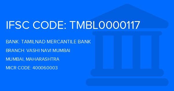 Tamilnad Mercantile Bank (TMB) Vashi Navi Mumbai Branch IFSC Code