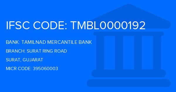 Tamilnad Mercantile Bank (TMB) Surat Ring Road Branch IFSC Code