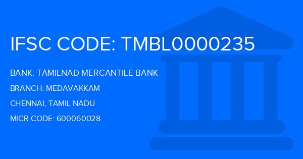 Tamilnad Mercantile Bank (TMB) Medavakkam Branch IFSC Code