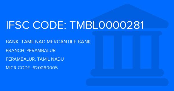 Tamilnad Mercantile Bank (TMB) Perambalur Branch IFSC Code