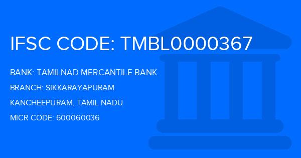 Tamilnad Mercantile Bank (TMB) Sikkarayapuram Branch IFSC Code