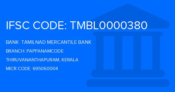 Tamilnad Mercantile Bank (TMB) Pappanamcode Branch IFSC Code