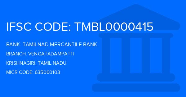 Tamilnad Mercantile Bank (TMB) Vengatadampatti Branch IFSC Code