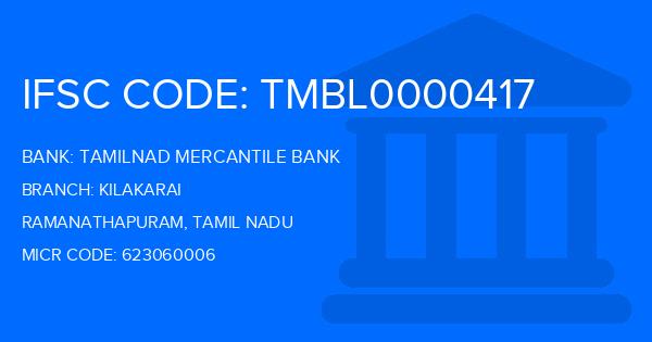 Tamilnad Mercantile Bank (TMB) Kilakarai Branch IFSC Code
