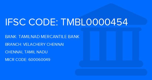 Tamilnad Mercantile Bank (TMB) Velachery Chennai Branch IFSC Code