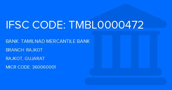 Tamilnad Mercantile Bank (TMB) Rajkot Branch IFSC Code