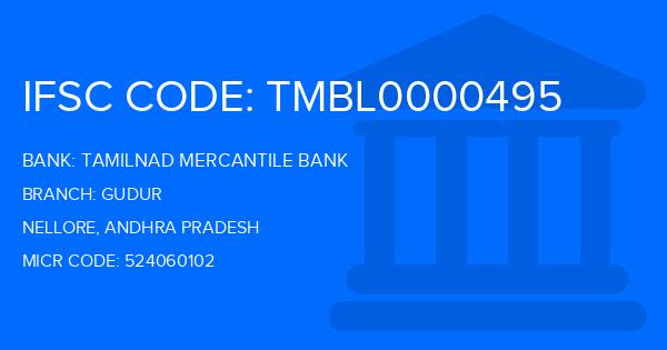 Tamilnad Mercantile Bank (TMB) Gudur Branch IFSC Code