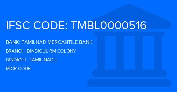 Tamilnad Mercantile Bank (TMB) Dindigul Rm Colony Branch IFSC Code
