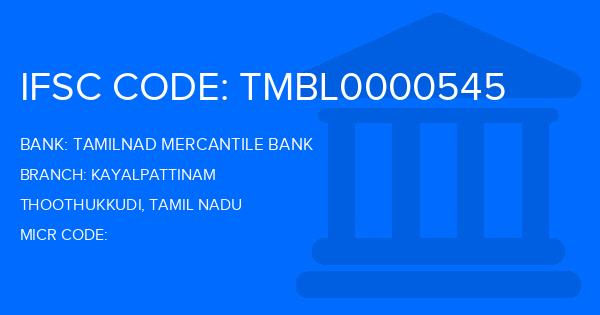 Tamilnad Mercantile Bank (TMB) Kayalpattinam Branch IFSC Code