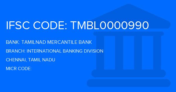 Tamilnad Mercantile Bank (TMB) International Banking Division Branch IFSC Code